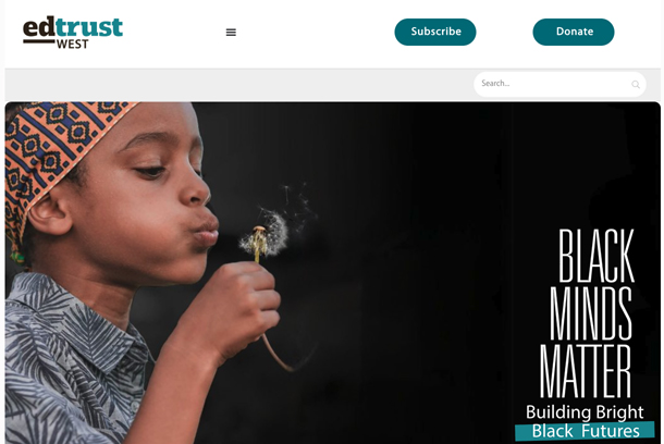 EdTrust-West Black Minds Matter Report 2025 by Ratkaj Designs