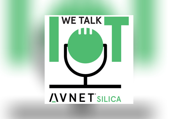 We Talk IoT - The Internet of Things Business Podcast by Avnet EMG GmbH (Avnet Silica)
