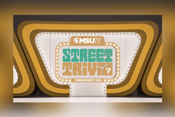 Street Trivia: Cybersecurity (2025) by Michigan State University Information Technology