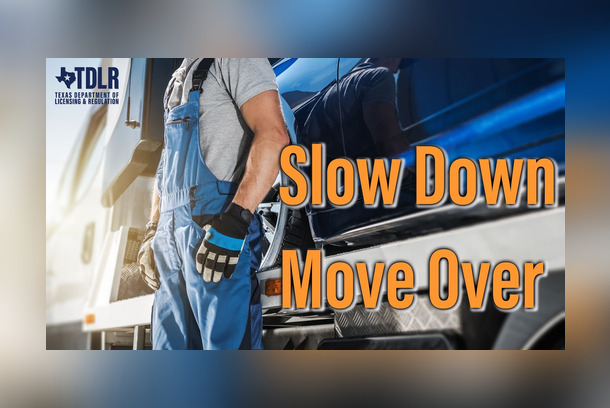 Move Over, Slow Down - Public Service Announcement by Texas Department of Licensing and Regulation